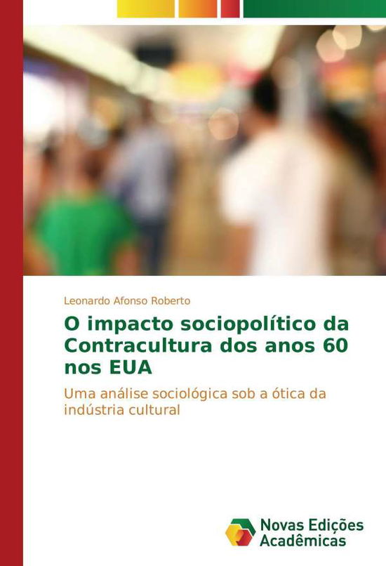 O impacto sociopolítico da Cont - Roberto - Books -  - 9783330748613 - 