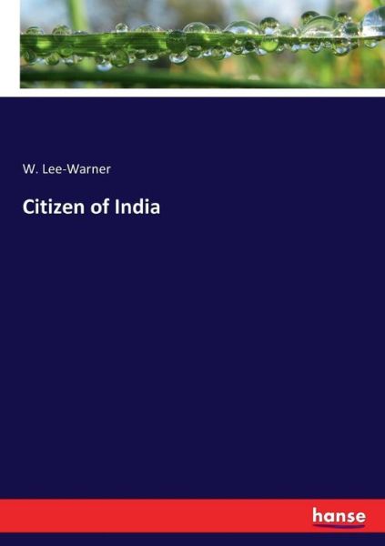 Cover for Lee-Warner · Citizen of India (Bog) (2017)