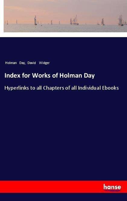 Index for Works of Holman Day - Day - Libros -  - 9783337624613 - 