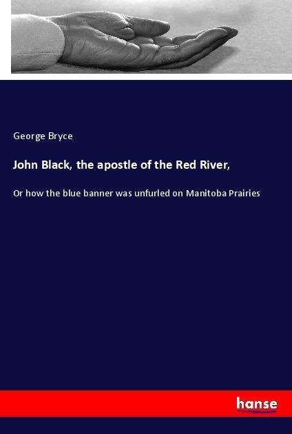 Cover for Bryce · John Black, the apostle of the Re (Book)