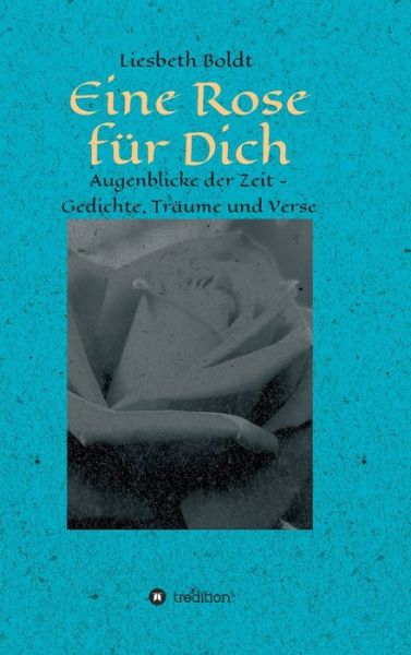 Cover for Liesbeth Boldt · Eine Rose fur Dich (Hardcover bog) (2021)
