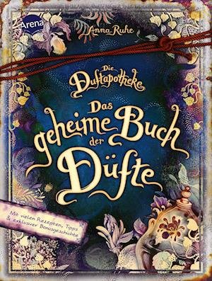 Cover for Anna Ruhe · Die Duftapotheke. Das geheime Buch der Düfte (Bog) (2022)