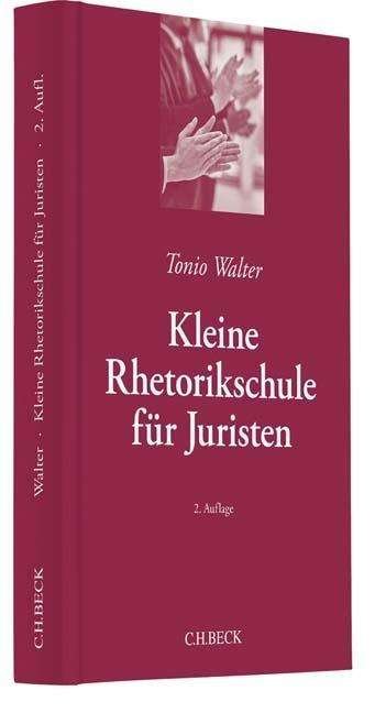 Cover for Walter · Kleine Rhetorikschule für Jurist (Bog)