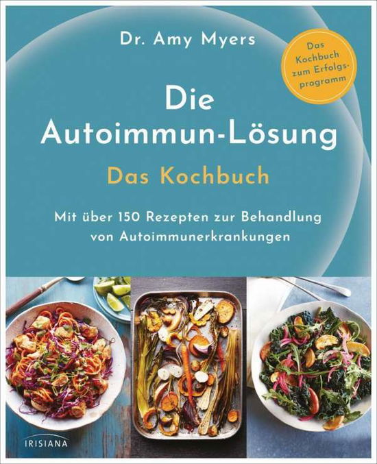 Cover for Myers · Die Autoimmun-Lösung. Das Kochbuc (Book)