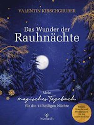 Cover for Valentin Kirschgruber · Das Wunder der Rauhnächte (Book) (2024)