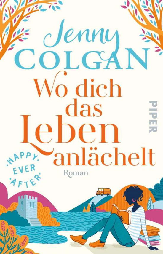 Cover for Jenny Colgan · Happy Ever After Wo Dich Das Leben Anlachelt (Happy-Ever-After-Reihe 2): Roman (Buch)