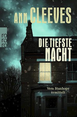 Die tiefste Nacht: Vera Stanhope ermittelt - Ann Cleeves - Kirjat - ROWOHLT Taschenbuch - 9783499010613 - tiistai 12. syyskuuta 2023