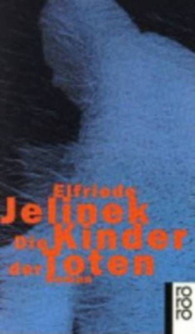 Cover for Elfriede Jelinek · Roro Tb.22161 Jelinek.kinder Der Toten (Bok)