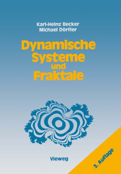 Cover for Karl-heinz Becker · Dynamische Systeme Und Fraktale (Paperback Book) [3. Aufl. 1989 edition] (1989)