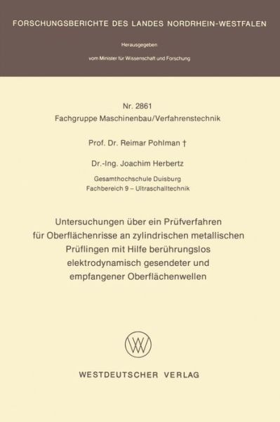 Cover for Reimar Pohlman · Untersuchungen Uber Ein Prufverfahren Fur Oberflachenrisse an Zylindrischen Metallischen Pruflingen Mit Hilfe Beruhrungslos Elektrodynamisch Gesendeter Und Empfangener Oberflachenwellen (Pocketbok) [1979 edition] (1979)