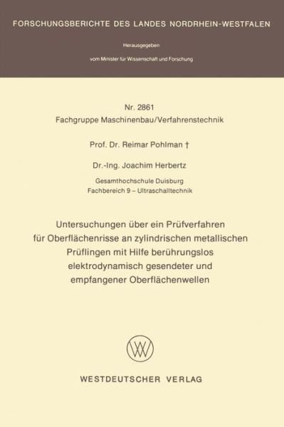 Cover for Reimar Pohlman · Untersuchungen Uber Ein Prufverfahren Fur Oberflachenrisse an Zylindrischen Metallischen Pruflingen Mit Hilfe Beruhrungslos Elektrodynamisch Gesendeter Und Empfangener Oberflachenwellen (Paperback Book) [1979 edition] (1979)