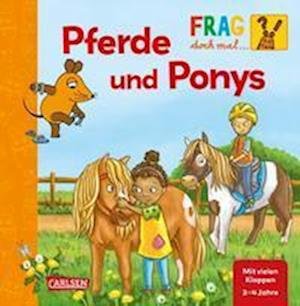Cover for Petra Klose · Frag doch mal ... die Maus: Pferde und Ponys (Kartonbuch) (2022)