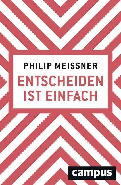 Cover for Meissner · Entscheiden ist einfach (Book)