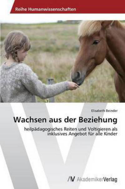 Cover for Beinder Elisabeth · Wachsen Aus Der Beziehung (Paperback Book) (2012)