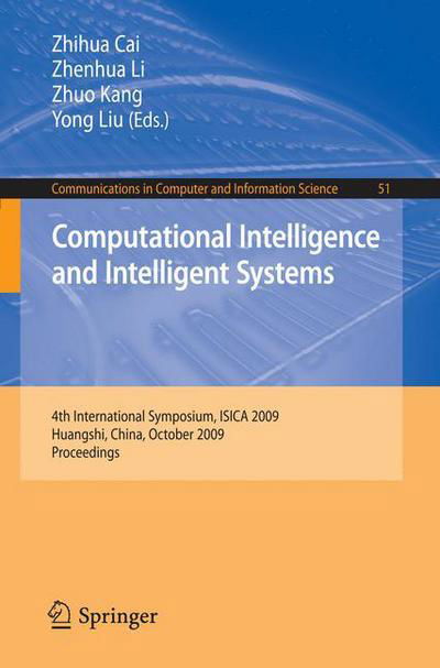 Cover for Zhenhua Li · Computational Intelligence and Intelligent Systems: 4th International Symposium on Intelligence Computation and Applications, ISICA 2009, Huangshi, China, October 23-25, 2009 - Communications in Computer and Information Science (Taschenbuch) [2009 edition] (2009)