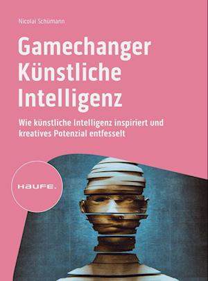 Nicolai SchÃ¼mann · Gamechanger KÃ¼nstliche Intelligenz (Bog)