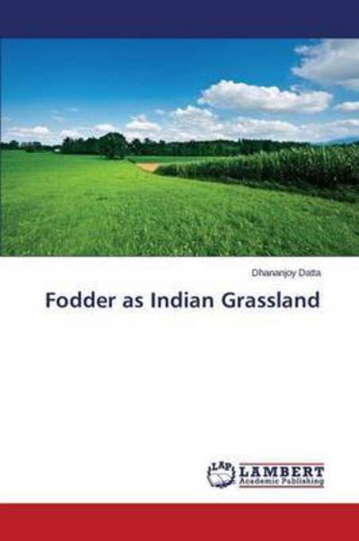 Cover for Datta · Fodder as Indian Grassland (Bok) (2015)