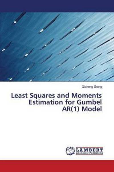 Cover for Zhang · Least Squares and Moments Estimat (Bok) (2015)