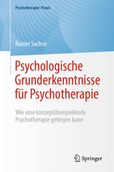 Cover for Rainer Sachse · Psychologische Grunderkenntnisse Für Psychotherapie (Book) (2023)