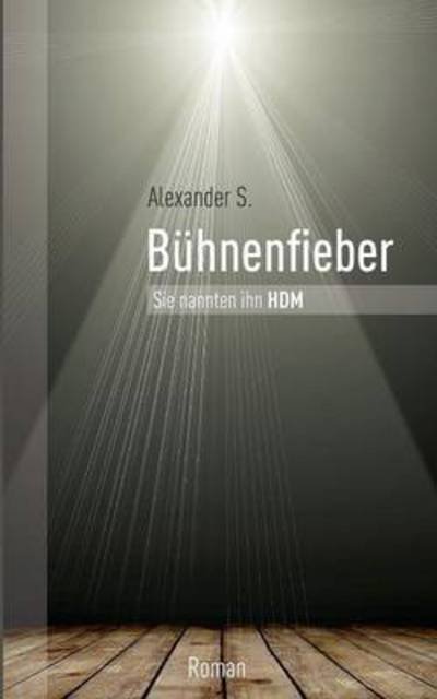 Cover for S. · Bühnenfieber (Buch) [German edition] (2014)