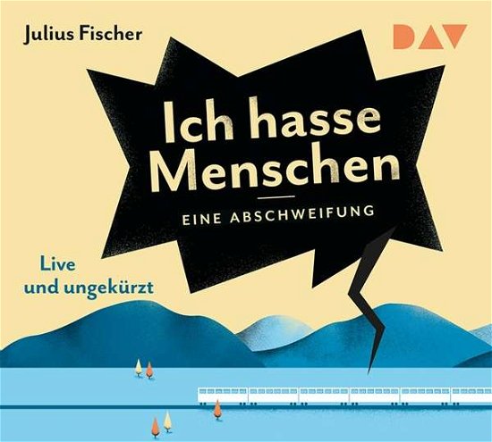 Cover for Julius Fischer · Ich hasse Menschen. Eine Abschweifung (CD) (2018)
