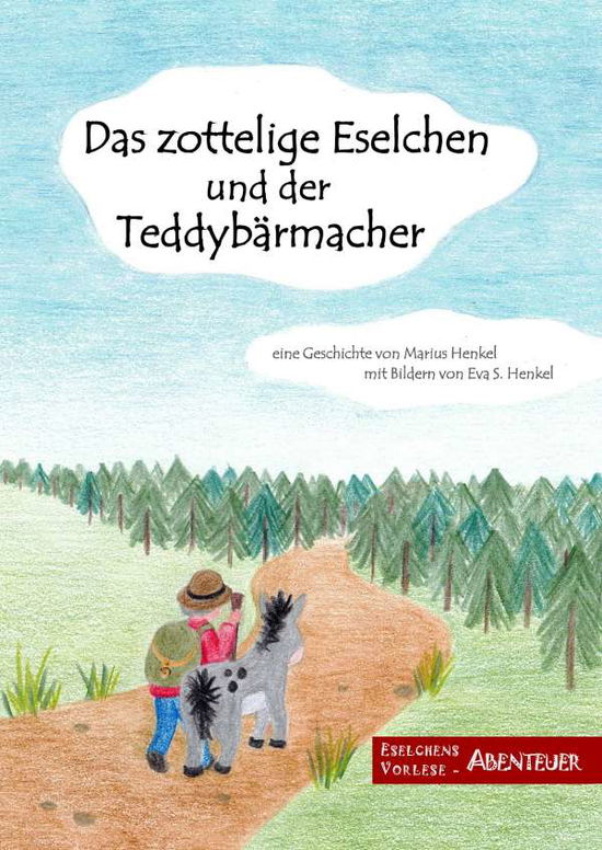 Cover for Henkel · Das zottelige Eselchen und der T (Book)