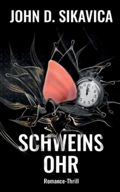 Cover for John D Sikavica · Schweinsohr (Paperback Book) (2021)