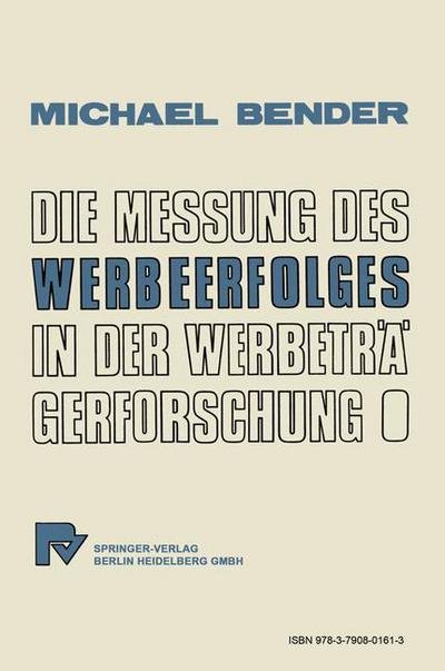 Cover for M Bender · Die Messung Des Werbeerfolges in Der Werbetragerforschung (Paperback Book) [1976 edition] (1976)