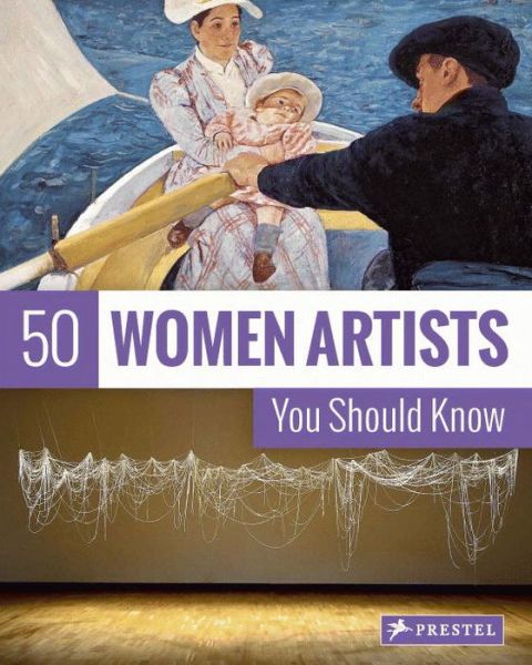 Cover for Christiane Weidemann · 50 Women Artists You Should Know (Paperback Book) (2017)