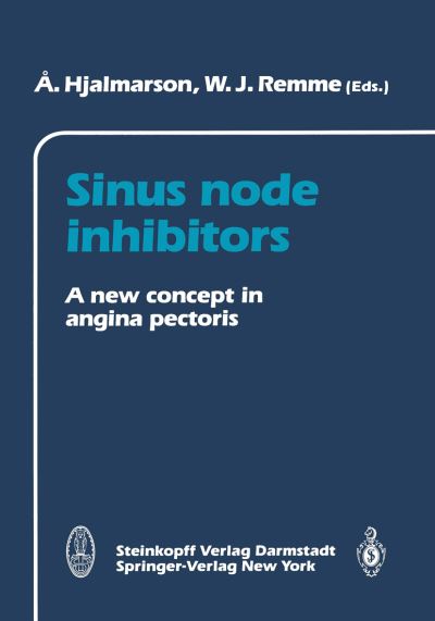 Cover for A Hjalmarsson · Sinus node inhibitors: A new concept in angina pectoris (Paperback Book) (1991)