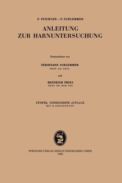 Cover for Fischler, Franz (Former EU Commissioner for Agriculture and Rural Development) · Anleitung Zur Harnuntersuchung (Paperback Book) [5th 5., Verbesserte Aufl. edition] (1966)