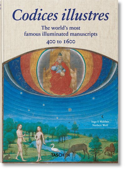 Cover for Norbert Wolf · Codices illustres. The world's most famous illuminated manuscripts 400 to 1600 (Hardcover Book) (2018)