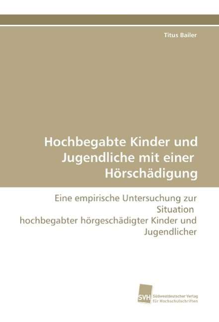 Cover for Bailer · Hochbegabte Kinder und Jugendlic (Book)