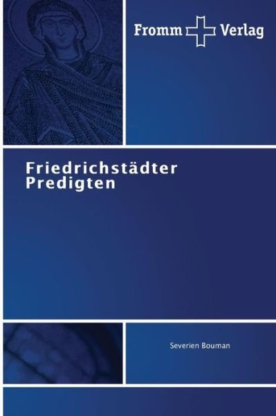 Cover for Bouman Severien · Friedrichstadter Predigten (Pocketbok) (2015)