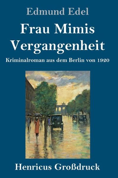 Cover for Edmund Edel · Frau Mimis Vergangenheit (Grossdruck) (Hardcover Book) (2019)