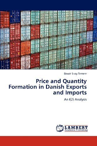 Cover for Dawit Sisay Temere · Price and Quantity Formation in Danish Exports and Imports: an I (2) Analysis (Paperback Bog) (2012)