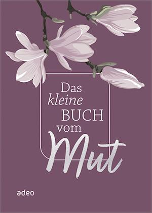 Cover for Das kleine Buch vom Mut (Book) (2023)