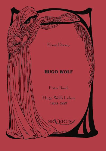 Cover for Ernst Decsey · Hugo Wolf: Erster Band: Hugo Wolfs Leben, 1860-1887 (Taschenbuch) [German edition] (2011)