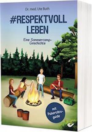 #Respektvoll leben - Dr. med. Ute Buth - Books - Christliche Verlagsgesellschaft - 9783863538613 - May 2, 2023