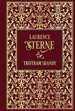 Leben und Ansichten von Tristram Shandy - Laurence Sterne - Bøker - Nikol - 9783868207613 - 15. mars 2024