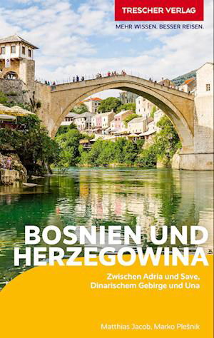 Cover for Matthias Jacob · TRESCHER Reiseführer Bosnien und Herzegowina (Book) (2024)