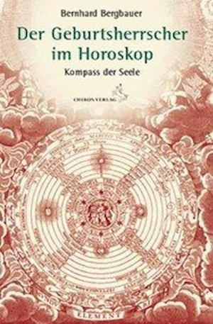 Cover for Bernhard Bergbauer · Der Geburtsherrscher im Horoskop (Hardcover Book) (2008)