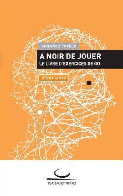 Cover for Gunnar Dickfeld · A Noir de Jouer (Paperback Book) (2017)