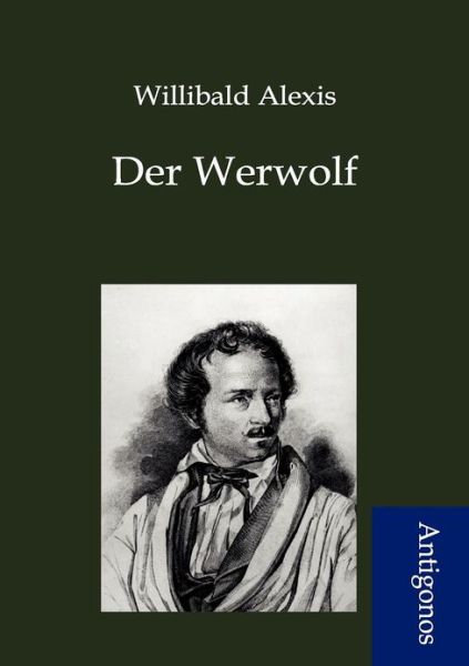 Cover for Willibald Alexis · Der Werwolf (Paperback Book) [German edition] (2012)