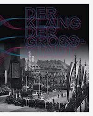 Cover for Frederic Bussmann · Der Klang der Großstadt (Hardcover Book) (2022)