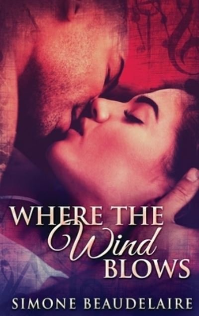 Cover for Simone Beaudelaire · Where The Wind Blows (Hardcover Book) (2021)