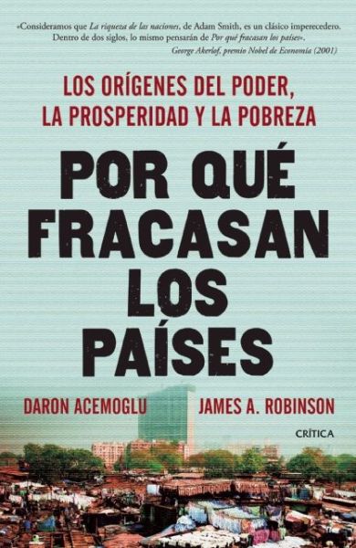 Cover for James A. Robinson · Por Qué Fracasan Los Países (Paperback Book) [Spanish, Tra edition] (2014)