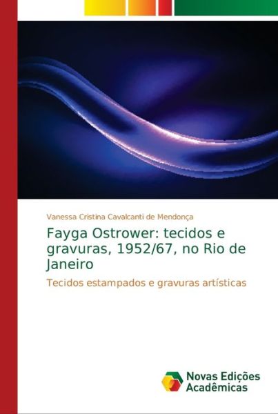 Cover for Mendonça · Fayga Ostrower: tecidos e grav (Book) (2018)