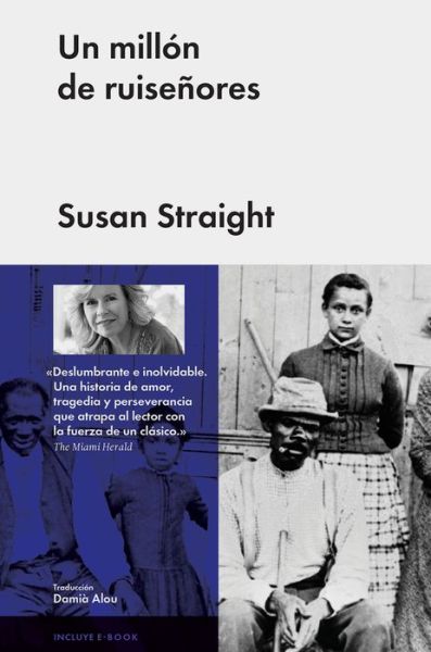 Cover for Susan Straight · Un Millon De Ruiseñores / Pd. (Incluye E-book) (Hardcover Book) (2014)