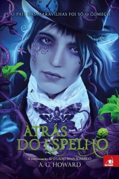 Cover for A G Howard · Atras do Espelho (Paperback Book) (2020)